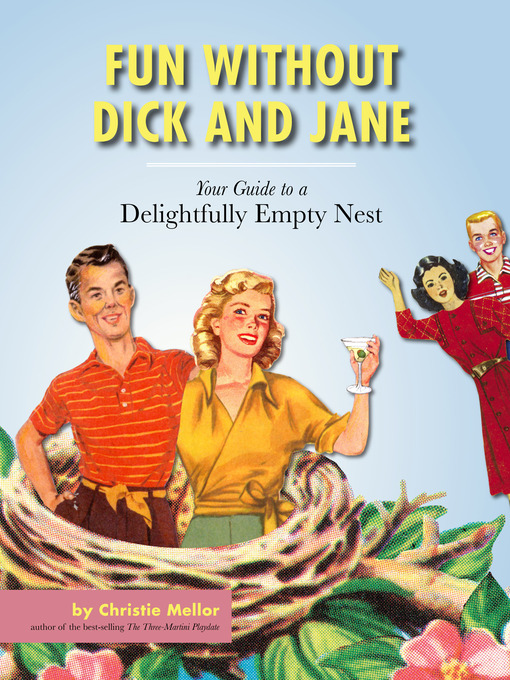 Title details for Fun without Dick and Jane by Christie Mellor - Available